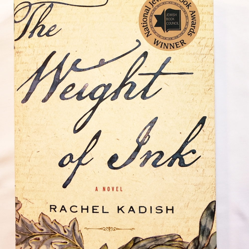The Weight of Ink Soft Cover Book By Rachel Kadish Excellent Condition 575 pages